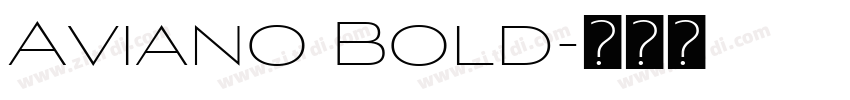 Aviano Bold字体转换